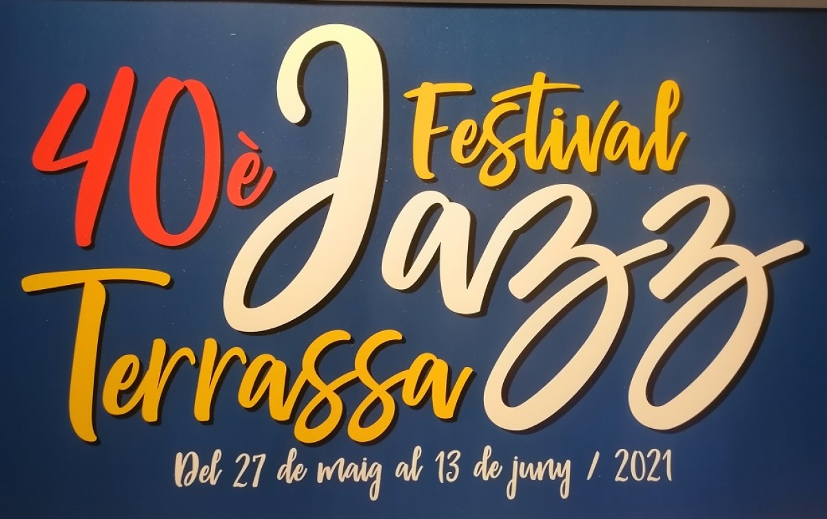 El 40è Festival de Jazz de Terrassa se celebra entre aquest dijous 27 de maig i el 13 de juny.