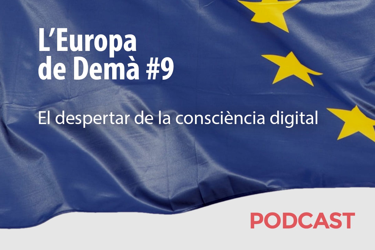 Novè capítol del podcast sobre el futur d'Europa.