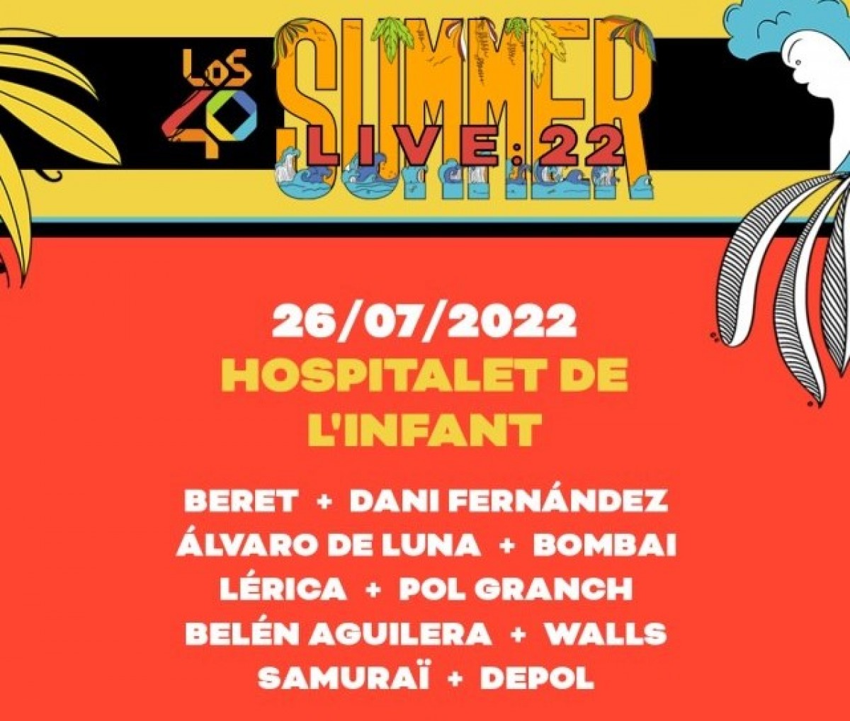 Detall del cartell de LOS40 Summer Live 2022 a l'Hospitalet de l'Infant