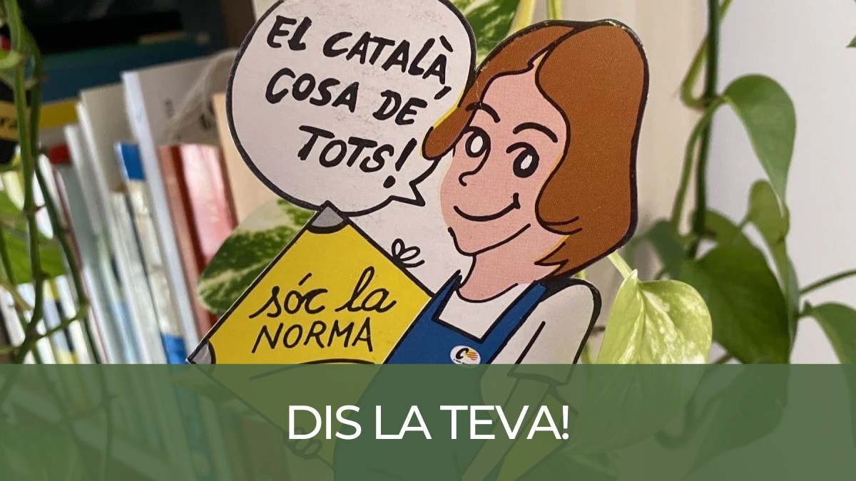 Imatge d'una campanya de la Generalitat per fomentar l'ús del català.