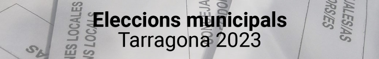 Eleccions Municipals 2023 a Tarragona
