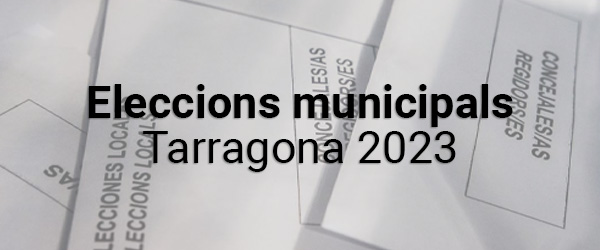 Eleccions Municipals 2023 a Tarragona